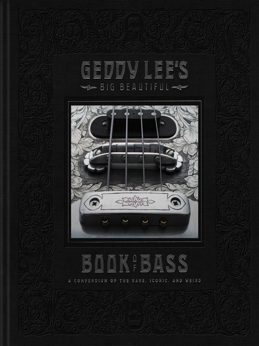 Title details for Geddy Lee's Big Beautiful Book of Bass by Geddy Lee - Available